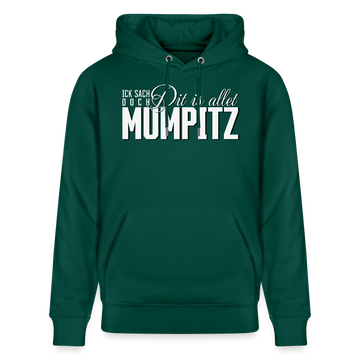 MUMPITZ-Unisex Bio-Hoodie-dunkel - Forest