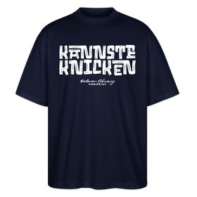 KANNSTE KNICKEN-Oversized Unisex Bio T-Shirt mit echt Berliner Schnauze - Navy