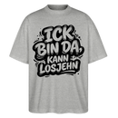 Berliner Schnauze uff Oversized Unisex Bio T-Shirt-BIN DA, KANN LOSJEHN - Grau meliert