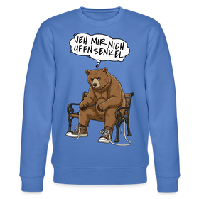 Berliner Bär und Spruch-JEH MIR NICH UFFN SENKEL-Unisex Bio-Sweatshirt - Blau