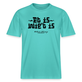 Berliner Gelassenheit-ET IS WIE'T IS- RELAXED FIT Unisex Organic T-Shirt - Poolblau