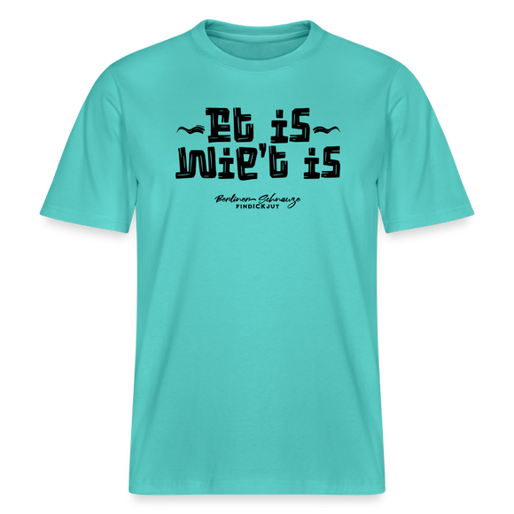 Berliner Gelassenheit-ET IS WIE'T IS- RELAXED FIT Unisex Organic T-Shirt - Poolblau