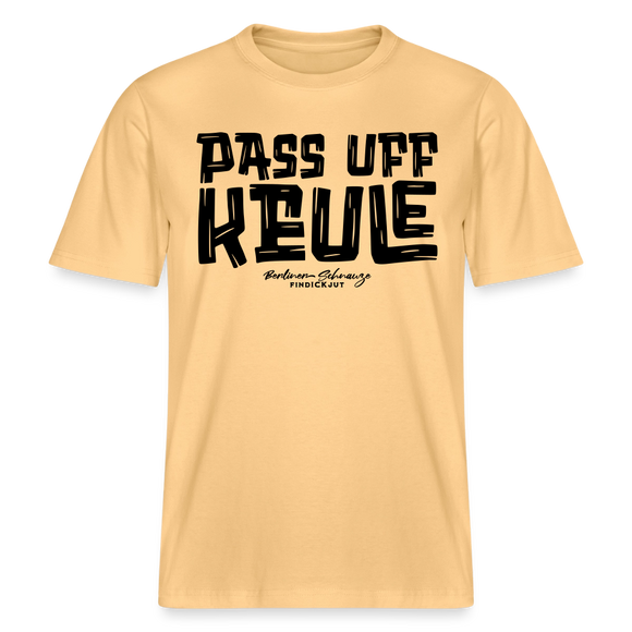 Berliner Spruch-PASS UFF KEULE- RELAXED FIT Unisex Organic T-Shirt - Hellgelb