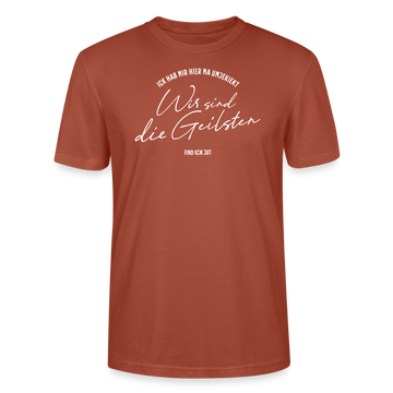 WIR SIND DIE GEILSTEN-Berlin26-Unisex T-Shirt bio - Terrakotta