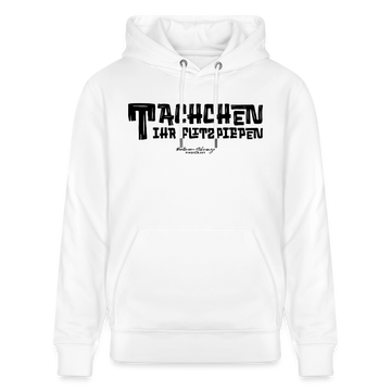 Berliner Begrüssung-TACHCHEN IHR FLITZPIEPEN-Unisex Bio-Hoodie - Weiß