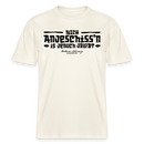 Berliner Spuch-Berliner Lob-NICH ANJESCHISSN-RELAXED FIT Unisex Organic T-Shirt - Naturweiß 