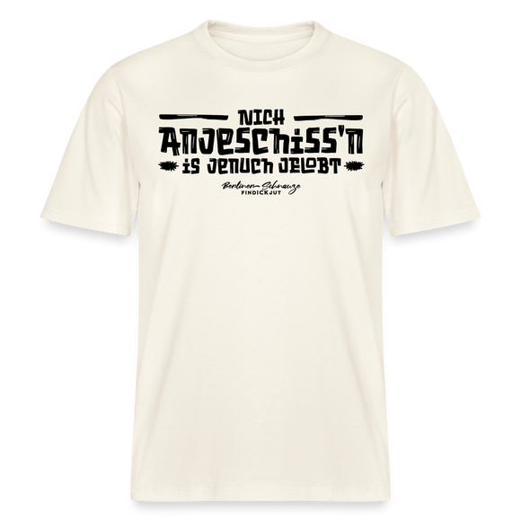 Berliner Spuch-Berliner Lob-NICH ANJESCHISSN-RELAXED FIT Unisex Organic T-Shirt - Naturweiß 