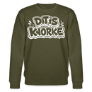 DIT IS KNORKE-Unisex Bio-Sweatshirt mit echt Berliner Schnauze - Khaki