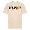 NETT KANN ICK OOCH - Relaxed Fit Unisex Bio-T-Shirt - Naturweiß