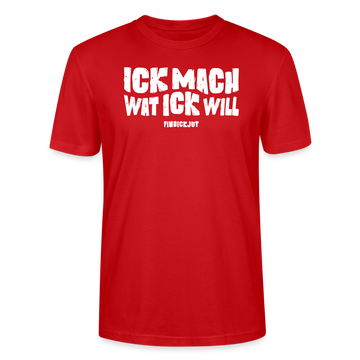 ICK MACH WAT ICK WILL-Unisex T-Shirt BIO - Rot