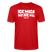 ICK MACH WAT ICK WILL-Unisex T-Shirt BIO - Rot