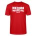 ICK MACH WAT ICK WILL-Unisex T-Shirt BIO - Rot