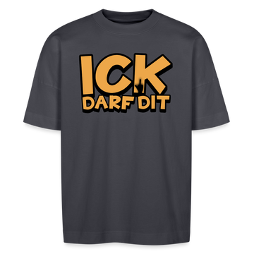 ICK DARF DIT - unisex Oversize Bio-T-Shirt - Indigoblau