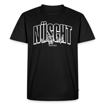 NÜSCHT MUSS ICK25-Männer Premium BIO T-Shirt - Schwarz