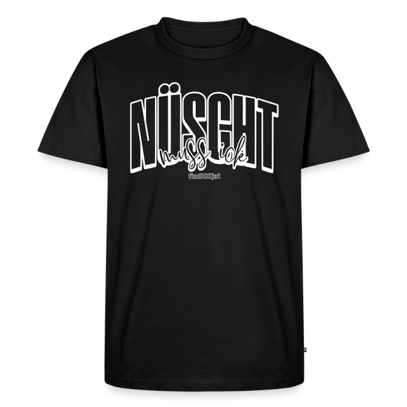 NÜSCHT MUSS ICK25-Männer Premium BIO T-Shirt - Schwarz