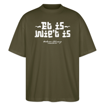 Berliner Gelassenheit-ET IS WIE'T IS-Oversized Unisex Bio T-Shirt - Khaki