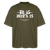 Berliner Gelassenheit-ET IS WIE'T IS-Oversized Unisex Bio T-Shirt - Khaki