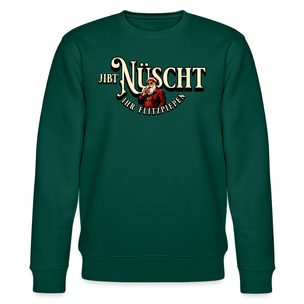 JIBT NÜSCHT IHR FLITZPIEPEN- Unisex Bio-Sweatshirt - Forest