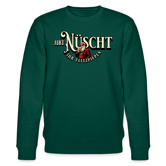 JIBT NÜSCHT IHR FLITZPIEPEN- Unisex Bio-Sweatshirt - Forest