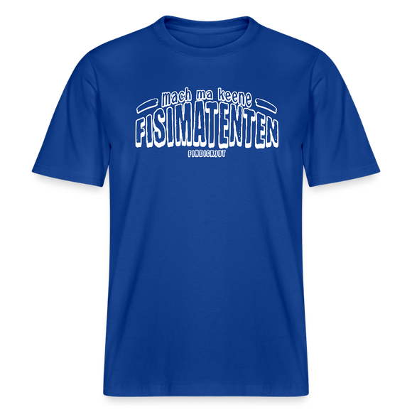 Berliner Spruch-FISIMATENTEN-RELAXED FIT Unisex BIO T-Shirt II - Dunkelblau