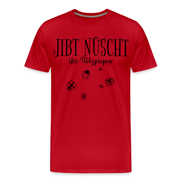 JIBT NÜSCHT ihr Flitzpiepen-Männer Premium Bio T-Shirt - Rot
