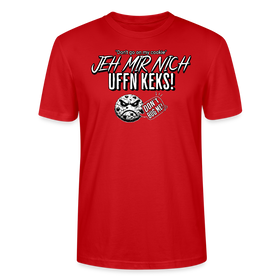 JEH MIR NICH UFFN KEKS!-Unisex T-Shirt II - Rot