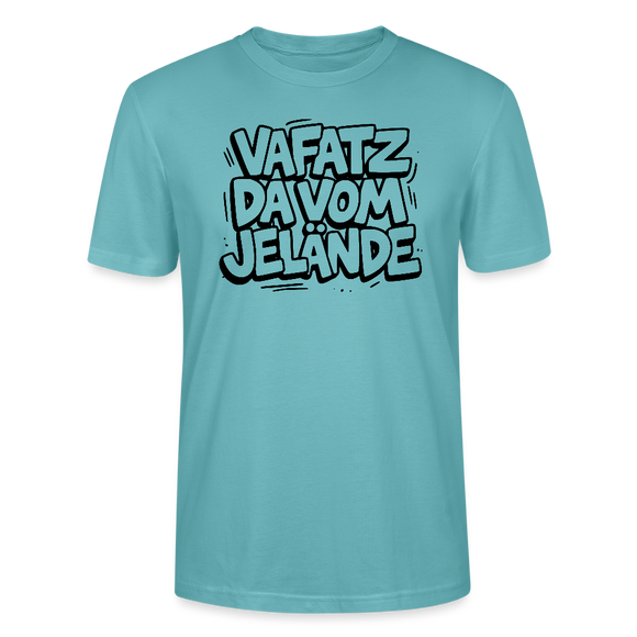 Berliner Spruch-VAFATZ DA VOM JELÄNDE-Unisex T-Shirt BIO - Pastelltürkis