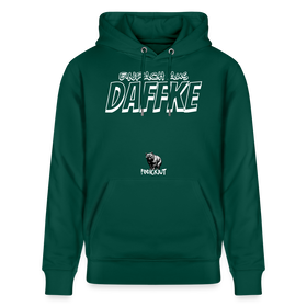Berliner Spruch-Einfach AUS DAFFKE-Unisex Bio-Hoodie - Forest