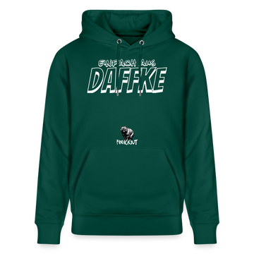 Berliner Spruch-Einfach AUS DAFFKE-Unisex Bio-Hoodie - Forest