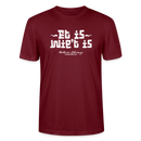 Berliner Spruch der Gelassenheit-ET IS WIE'T IS-Unisex T-Shirt - Burgunderrot