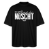 Berliner Spruch-NETT KANN ICK OOCH-Oversized Unisex Bio T-Shirt - Schwarz
