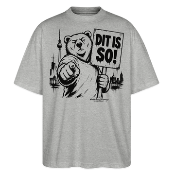 Berlin Souvenir-DIT IS SO!-Oversized Unisex Bio T-Shirt mit Berliner Bär - Grau meliert