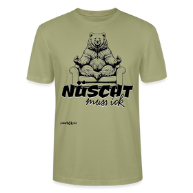 NÜSCHT MUSS ICK-Unisex T-Shirt Bio II - Nebelgrün