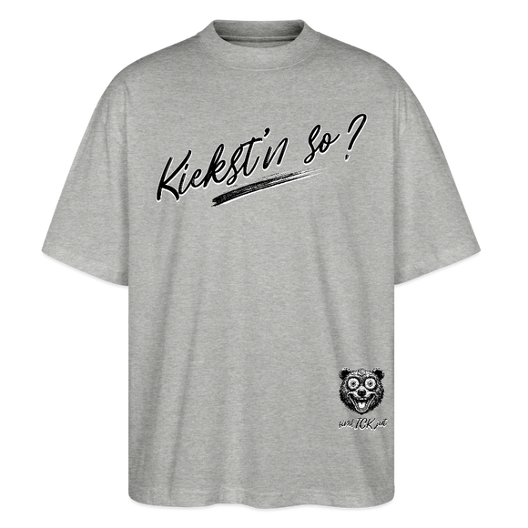 KIEKST'N SO?-Oversized Unisex Bio T-Shirt - Grau meliert