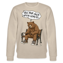 Berliner Bär und Spruch-JEH MIR NICH UFFN SENKEL-Unisex Bio-Sweatshirt - Beige