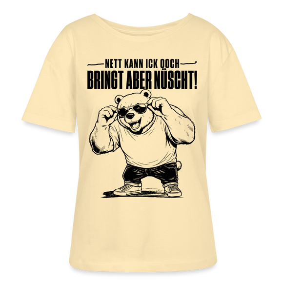 Berliner Bär auf Rundhals Frauen Bio-T-Shirt- mit Berliner Spruch-NETT KANN ICK OOCH - Creme
