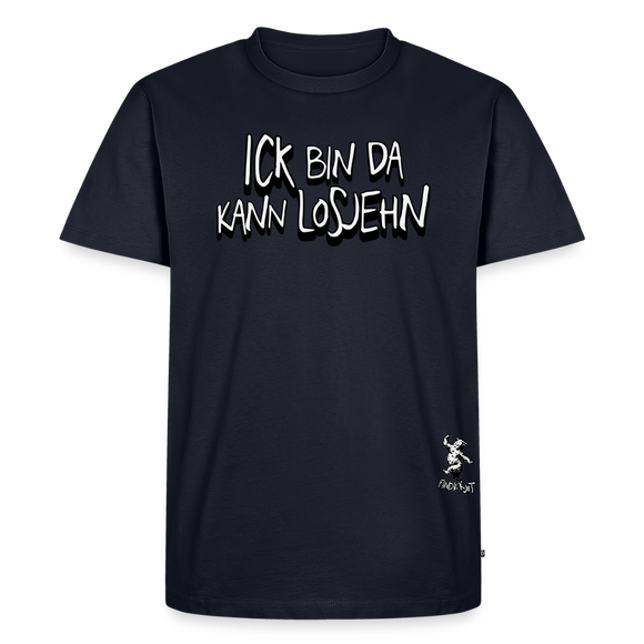 ICK BIN DA, KANN LOSJEHN-Männer Premium BIO T-Shirt - Navy