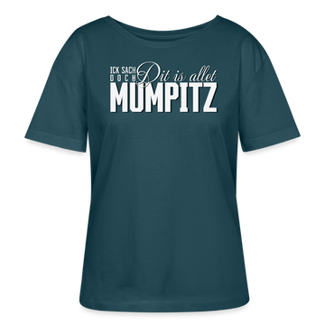 MUMPITZ-Rundhals Frauen Bio-T-Shirt mit Berliner Schnauze - Dunkles Petrol