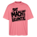 Berliner Spruch-DIT MACHT URST LUNTE-Oversized Unisex Bio T-Shirt - Pink 