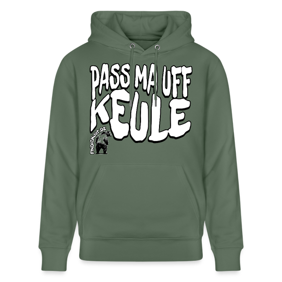 PASS MA UFF KEULE-Unisex Bio-Hoodie II - Tanngrün