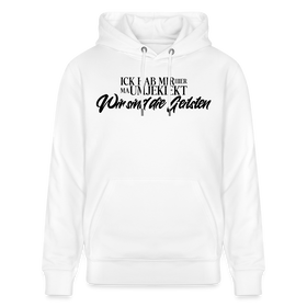WIR SIND DIE GEILSTEN-Unisex Bio-Hoodie - Weiß