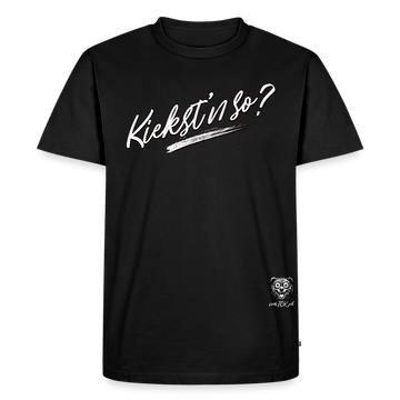 KIEKSTN SO?-Männer Premium BIO T-Shirt - Schwarz