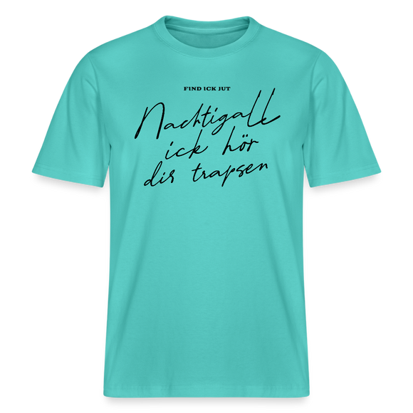 NACHTIGALL ICK HÖR DIR TRAPSEN- RELAXED FIT Unisex BIO T-Shirt - Poolblau