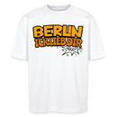 BERLIN ICK LIEB DIR - Unisex Oversize Bio-T-Shirt - Weiß