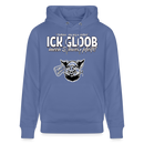 ICK GLOOB MEEN SCHWEIN PFEIFT!-Unisex Bio-Hoodie II - Blau