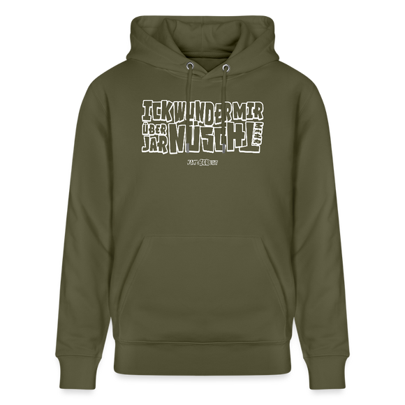 Berliner Spruch-ICK WUNDER MIR-Unisex Bio-Hoodie - Khaki Grün