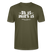 Berliner Spruch der Gelassenheit-ET IS WIE'T IS-Unisex T-Shirt - Khaki