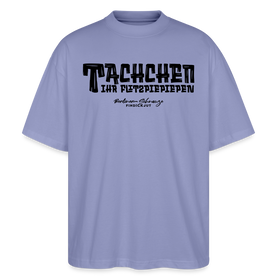 Berliner Begrüssung-TACHCHEN IHR FLITZPIEPEN-Oversized Unisex Bio T-Shirt - Violett