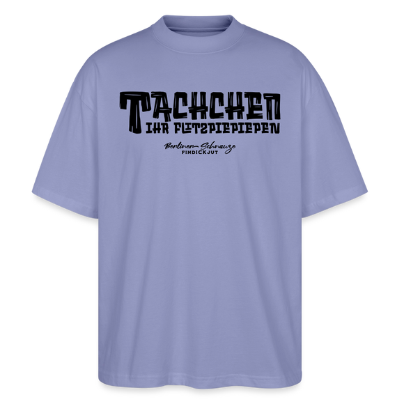Berliner Begrüssung-TACHCHEN IHR FLITZPIEPEN-Oversized Unisex Bio T-Shirt - Violett