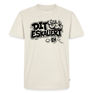 DIT ESKALIERT EH-Männer Premium Bio T-Shirt mit Berliner Schnauze - Naturweiß